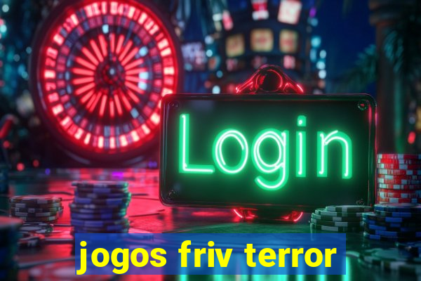 jogos friv terror